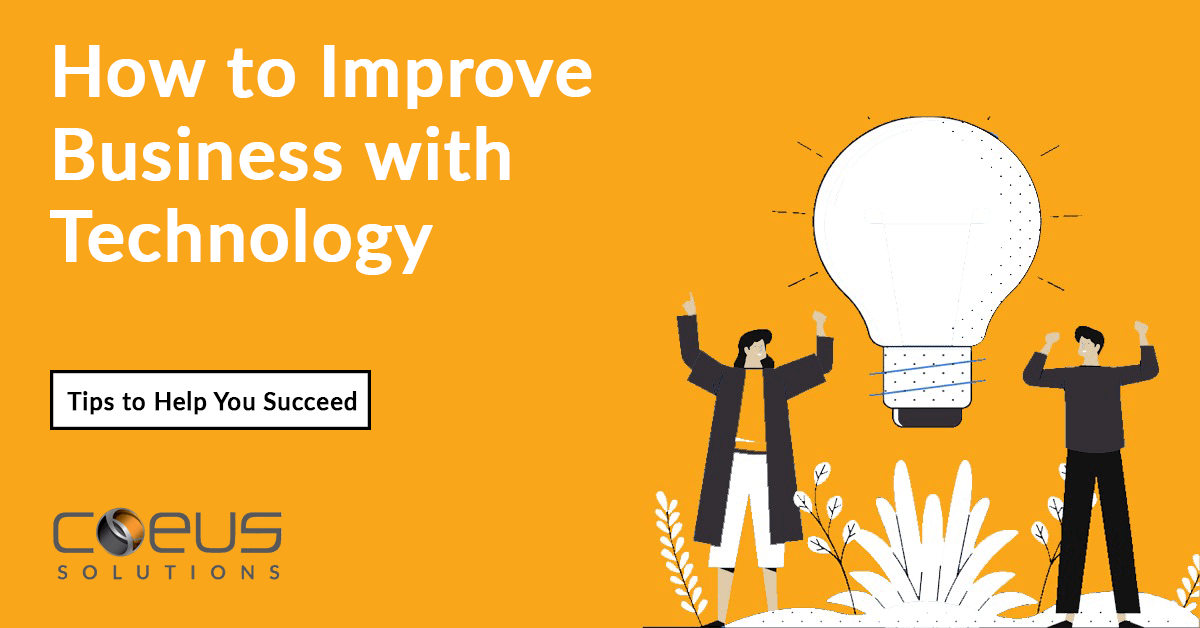 How to Improve Business with Technology