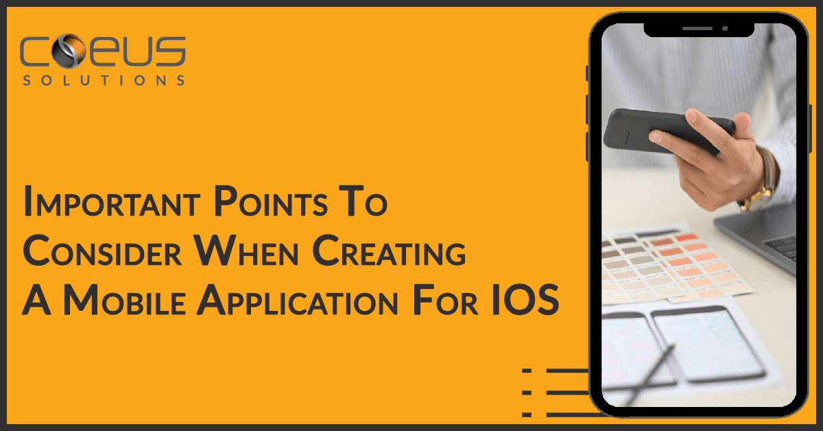 Important Points to Consider When Creating A Mobile Application For iOS