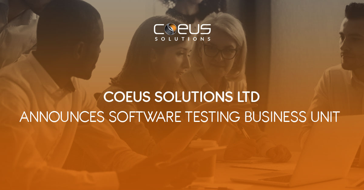 Coeus Solutions Ltd announces Software Testing Business Unit
